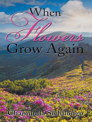 cover image of When Flowers Grow Again